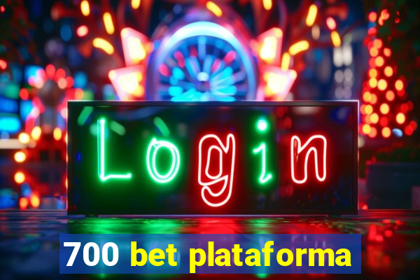 700 bet plataforma